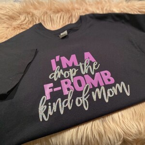I'm A Drop the F-bomb Kind of Mom SVG Cut File Commercial Use Instant ...