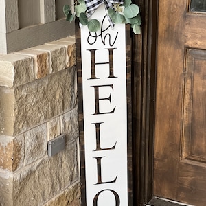 Oh Hello Porch Sign Front Door Sign Tall Leaning Porch Sign - Etsy