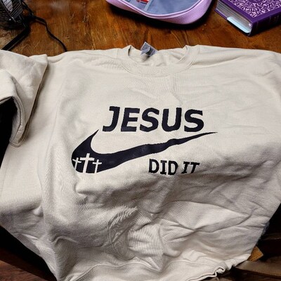 Jesus Did It Sweatshirt Jesus Sweatshirt Jesus Did It - Etsy
