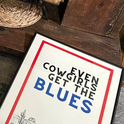 Even Cowgirls Get the Blues Wall Print, Digital Download Print, Retro ...