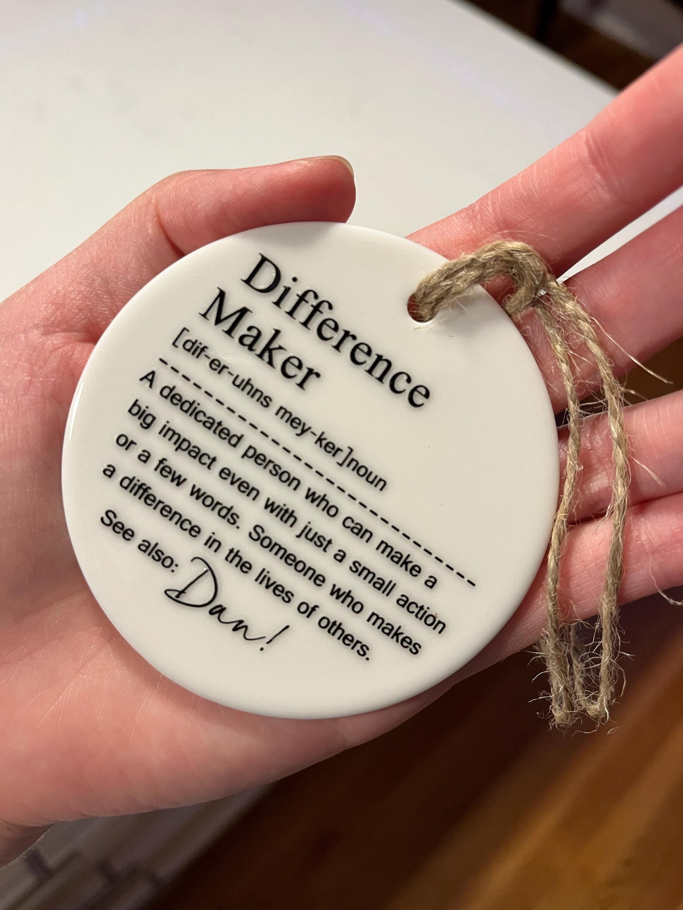 Difference Maker, Personalized Difference Maker Gift, Mentor Appreciation Gift, Leader Gift, Gift for Teacher, Thank You Gift, Leaving Gift