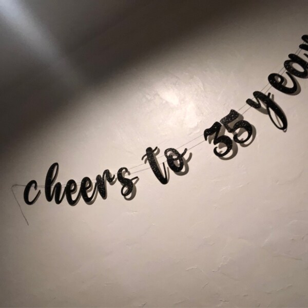 Cheers to 35 Years Glitter Banner, Birthday, Anniversary (DIY) - Etsy