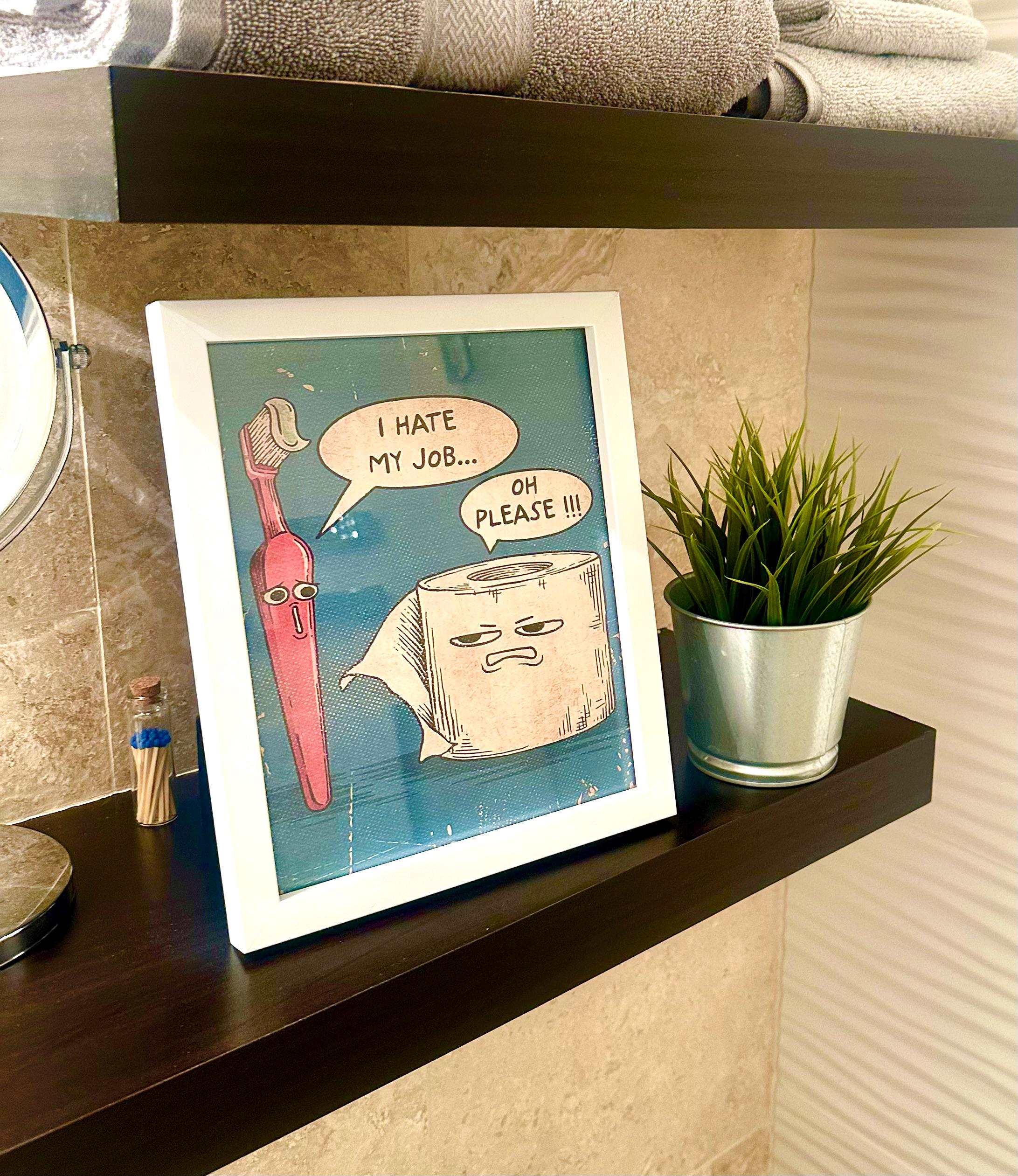 I Hate My Jobs Poster, Bathroom Decor, Funny Toothbrush vs Toilet Paper Poster, Funny Wall Hanging, Bathroom Wall Art, Bathroom Print
