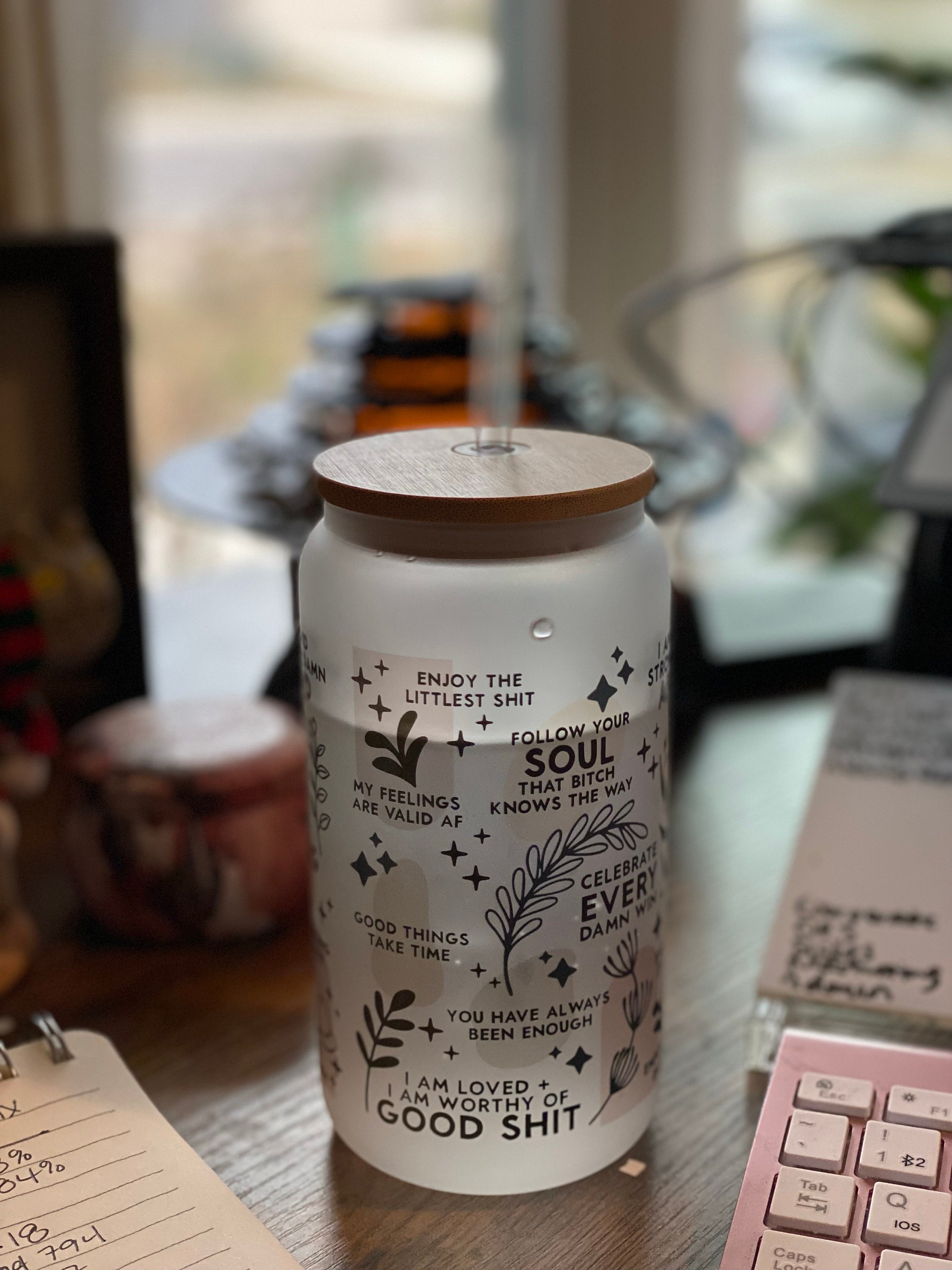 Mental Health Tumbler with Lid and Straw, Daily Affirmations Glass Cup, 16oz Daily Affirmations Tumbler, Gift for Her/Bestie, Soul Sister, BFF, Best Friend Tumbler