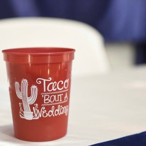 Taco Bout a Wedding Personalized Cups 1877 Fiesta Wedding Party Taco Bout A Color Changing Cup Color Changing Cups Taco Bout A Wedding