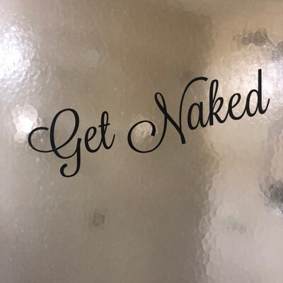 Bathroom Get Naked-vinyl Wall Decal Bathroom Decor Bathroom Humor