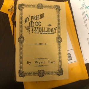 WYATT EARP MY Friend Doc Holliday Holiday Tombstone Leaflet Collectable Booklet $11.00