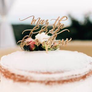 Star Wars Cake Topper May The Force Be With Us Wedding Etsy