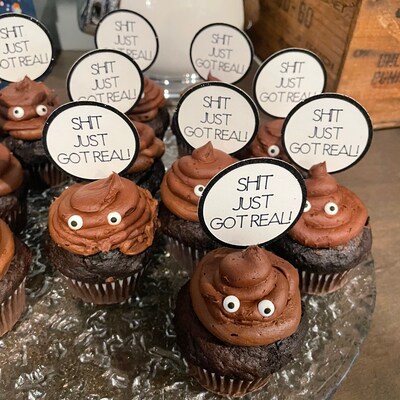 Cupcake Topper Shit Just Got Real Cupcake Toppers Graduation Party ...