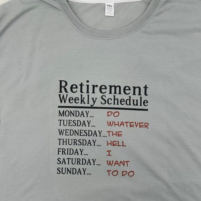 Retirement Weekly Schedule Funny Week Digital PNG File JPG SVG ...