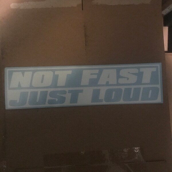 Not Fast Just Loud Decal Sticker / JDM Drift Stance Anime Window Laptop ...