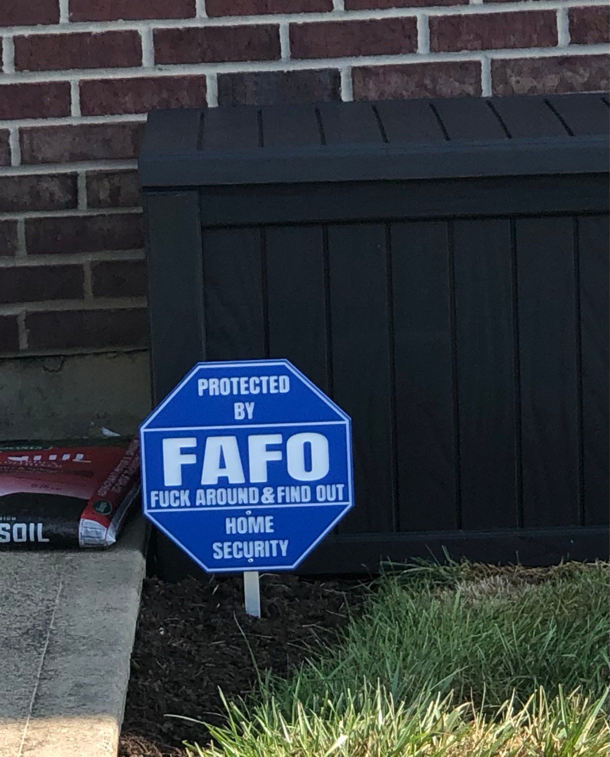 FAFO Home Security Sign