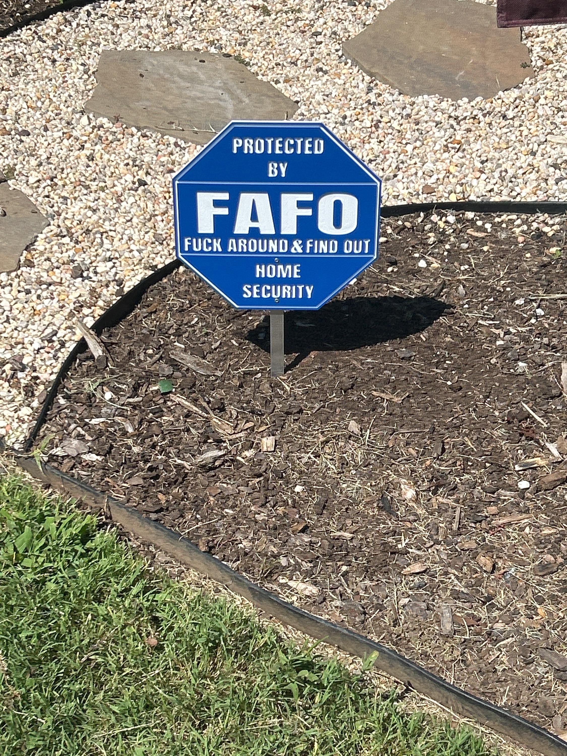 FAFO Home Security Sign