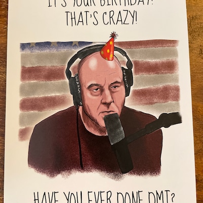 Joe Rogan Birthday Card, Funny Birthday Card, Stoner Birthday Card ...