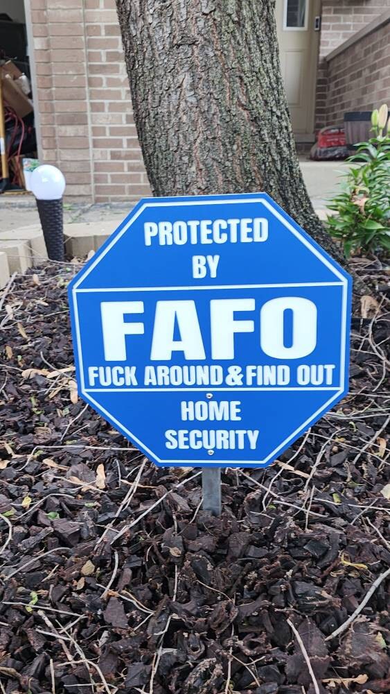 FAFO Home Security Sign