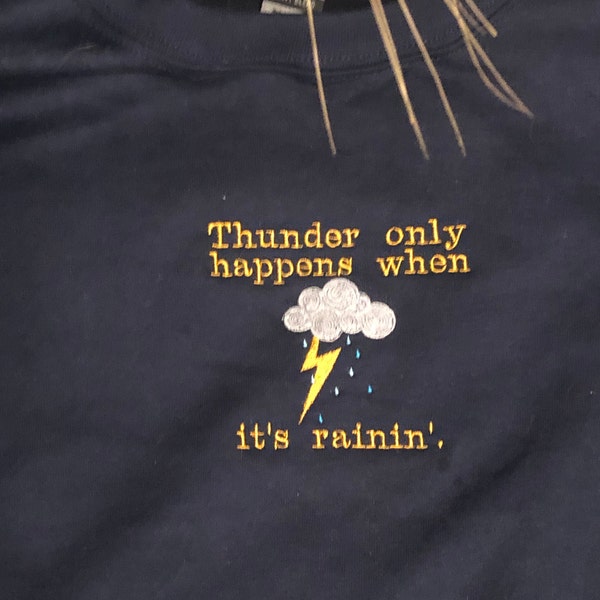 Thunder Only Happens When Raining.crewneck, Sweater, Sweatshirt, Song ...