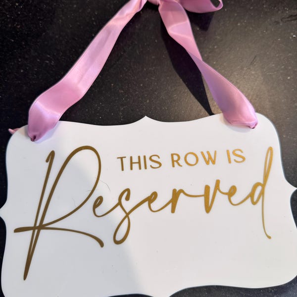Wedding Reserved Signs This Row is Reserved for Acrylic Wedding Signs ...