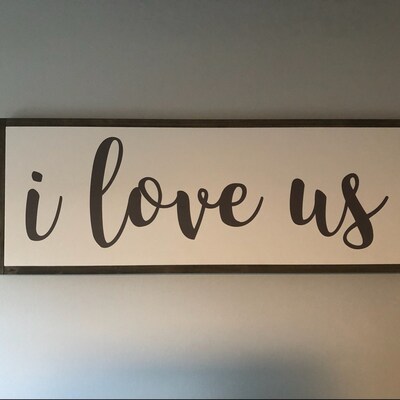 I Love Us Sign I Love Us Wood Sign I Love Us Bedroom Decor - Etsy