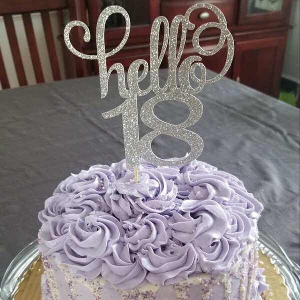 Glitter Hello 18 Birthday Age Cake Topper, 18th Birthday, Eighteen ...