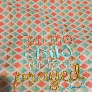 For this child we i have prayed machine embroidery design  etsy For this child we i have prayed machine embroidery design  etsy