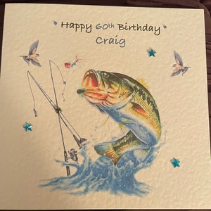 Happy Birthday Fishing Card Handmade Personalised, Son, Brother, Dad, Uncle,  Grandad, Any Relation Any Age. 