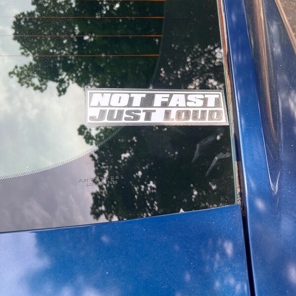Not Fast Just Loud Decal Sticker / JDM Drift Stance Anime Window Laptop ...
