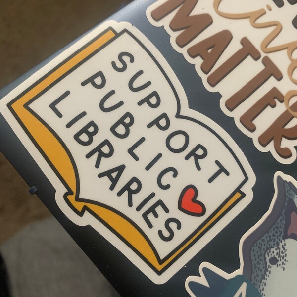 Support Public Libraries Sticker / Librarian / Teacher / Education ...