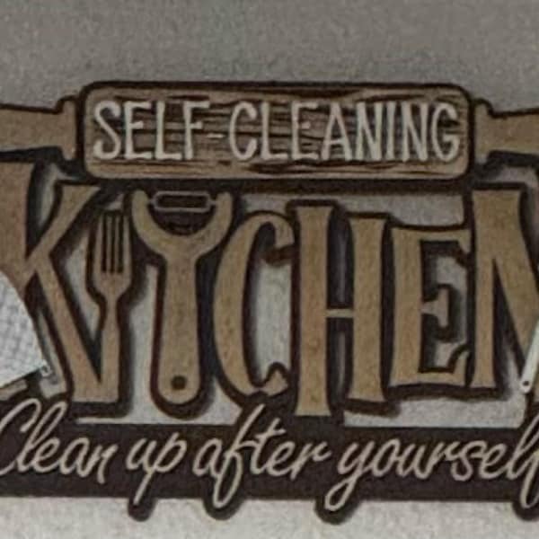 Self Cleaning Kitchen SVG File: Laser Cut Wall Decor Plaque (digital ...