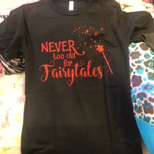 Never Too Old for Fairytales Disney Vacation Disney Matching Disney ...