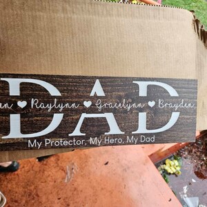 Dad Sign: "dad A Son's First Hero A Daughter's First Love