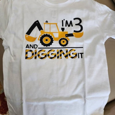 I'm 3 and Digging It/construction Birthday Shirt/construction Birthday ...