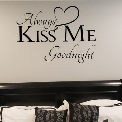 Always Kiss Me Goodnight Vinyl Wall Decal Sticker - Etsy