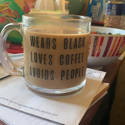 Wears Black Loves Coffee Avoids People Mug NOT VINYL Christmas Gifts ...
