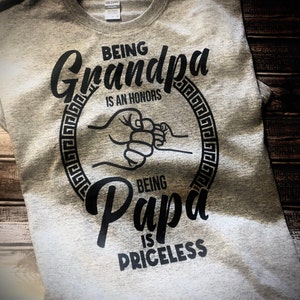 Being Grandpa Is An Honor Papa Priceless By Utenbaw