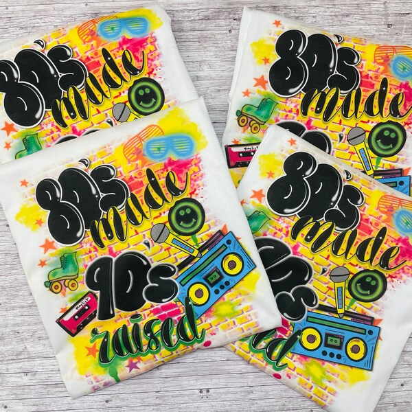 80's Made 90's Raised Airbrush Png / Airbrush Background / 80s Baby