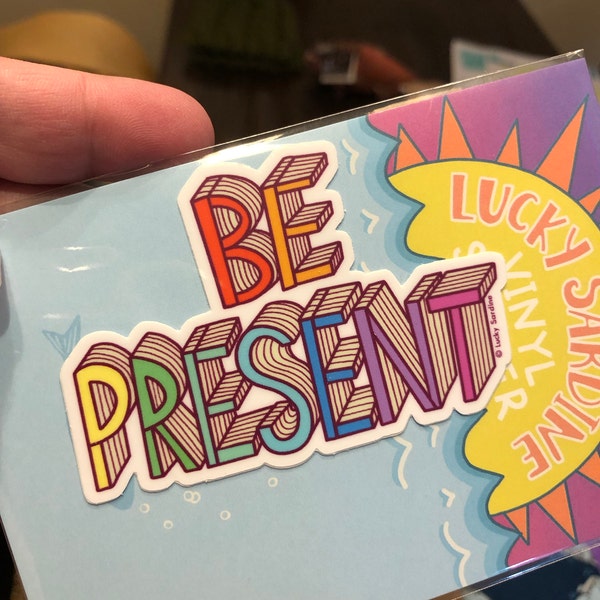 Be Present Vinyl Sticker, Meditate Sticker, Mindfulness, Happiness ...