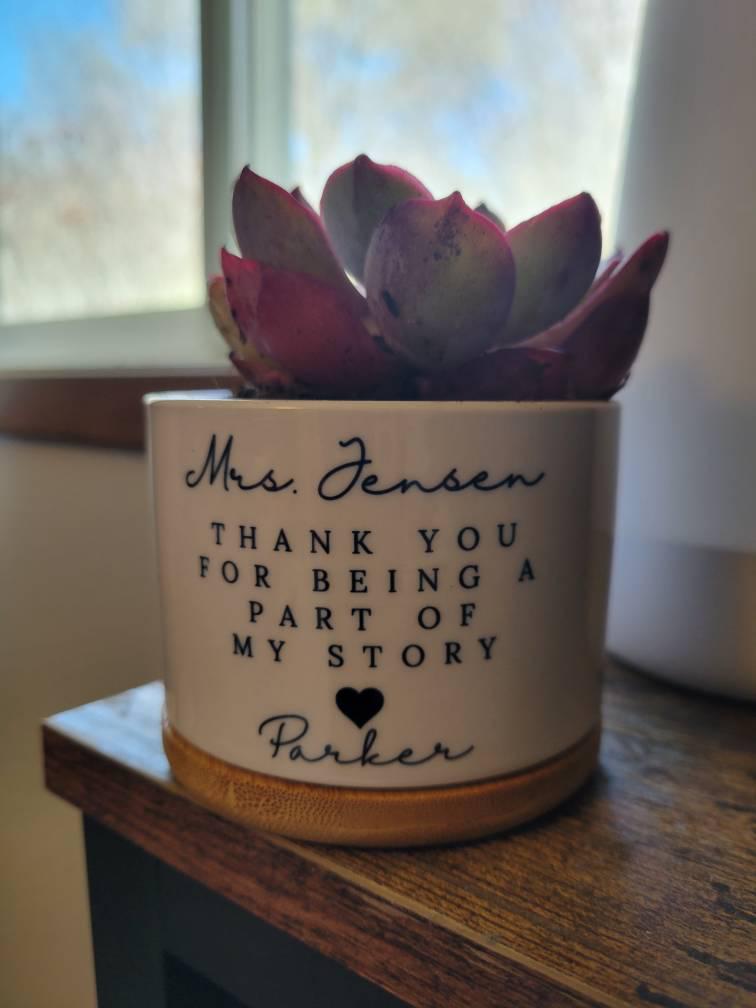 Thank you Gift for Teacher, End of Year Gift, Personalized Planter, Teacher Appreciation, Desk Planter, Custom Succulent Pot, Teacher Gift