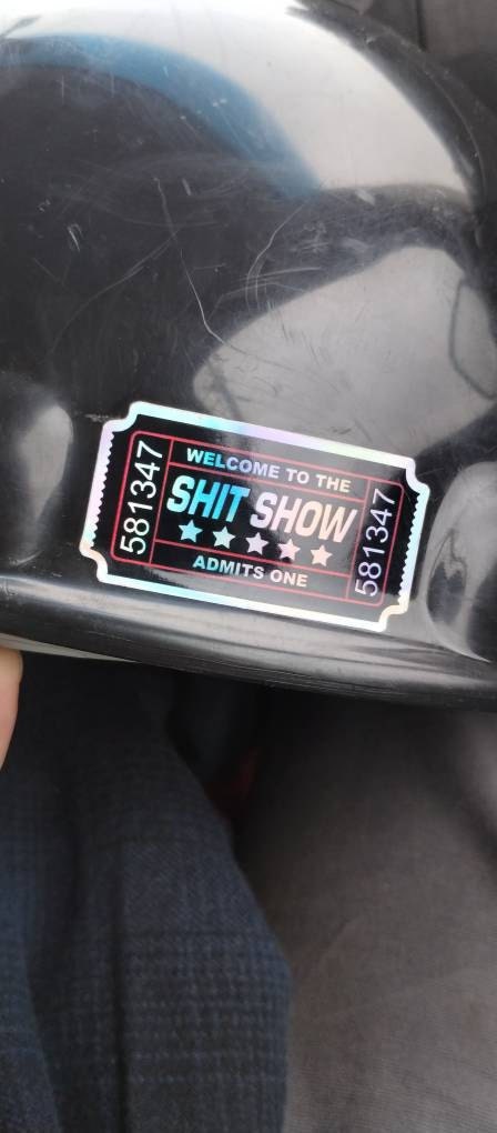 Shit Show Ticket, Hard Hat, Laptop, Water Bottle, Cooler,  Funny, Sticker Decal ,Cute ,Vinyl
