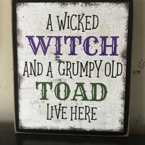 Halloween Decor, A Wicked Witch and a Grumpy Old Toad Live Here Sign ...