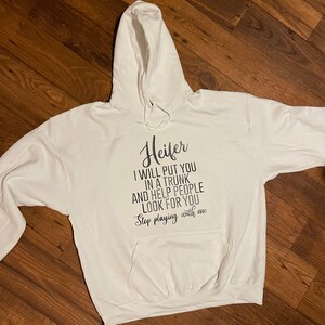 Heifer I Will Put You in a Trunk and Help People Look for You Svg