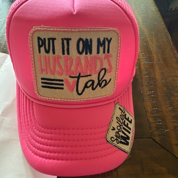 Put It on My Husbands Tab Foam Trucker Hat. Funny Gift for Wife. Snarky ...