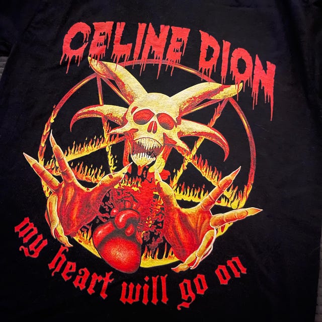 Celine Dion My Heart Will Go on T-shirt, Funny Death Metal Tee