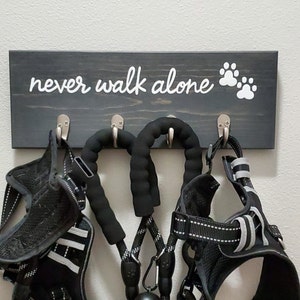 Never Walk Alone Wood Sign With Hooks Dog Leash Hook Leash Etsy