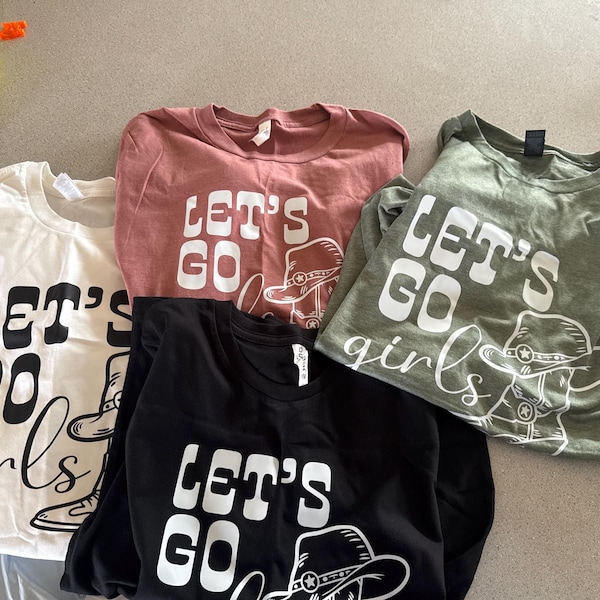 Let's Go Girls Shirt - Country Music Tshirt For Bachelorette Parties & Girls Trips
