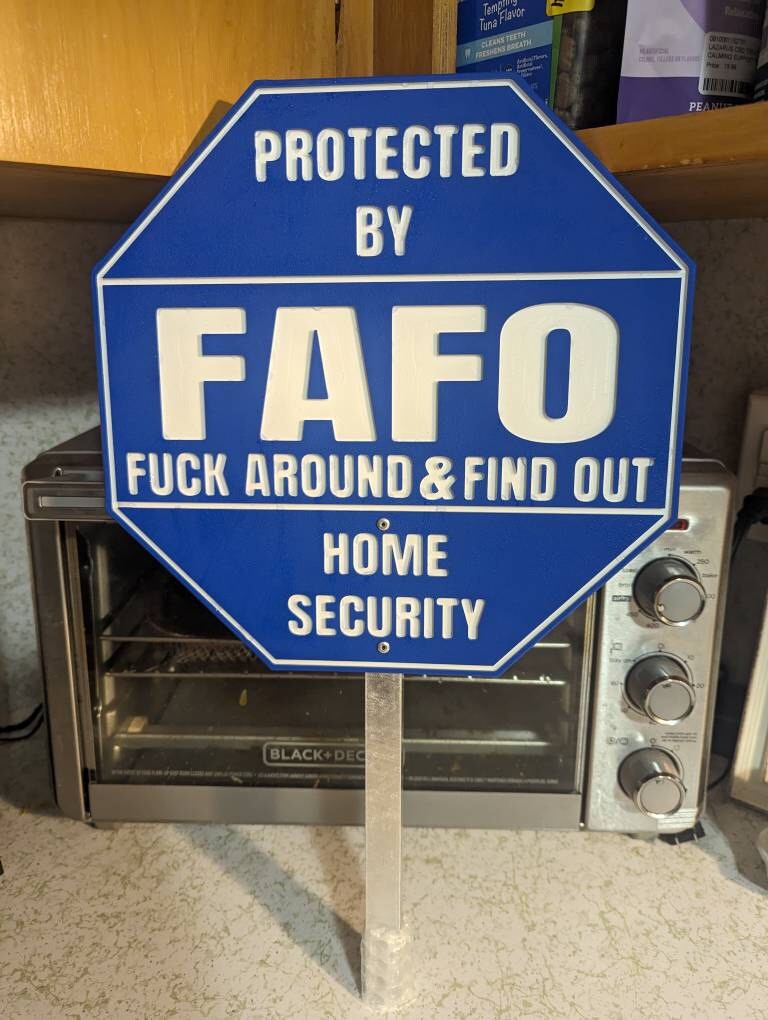 FAFO Home Security Sign