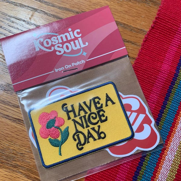 Have A Nice Day Patch | Embroidered Iron-on Patch | Trendy, Weird, Fun ...