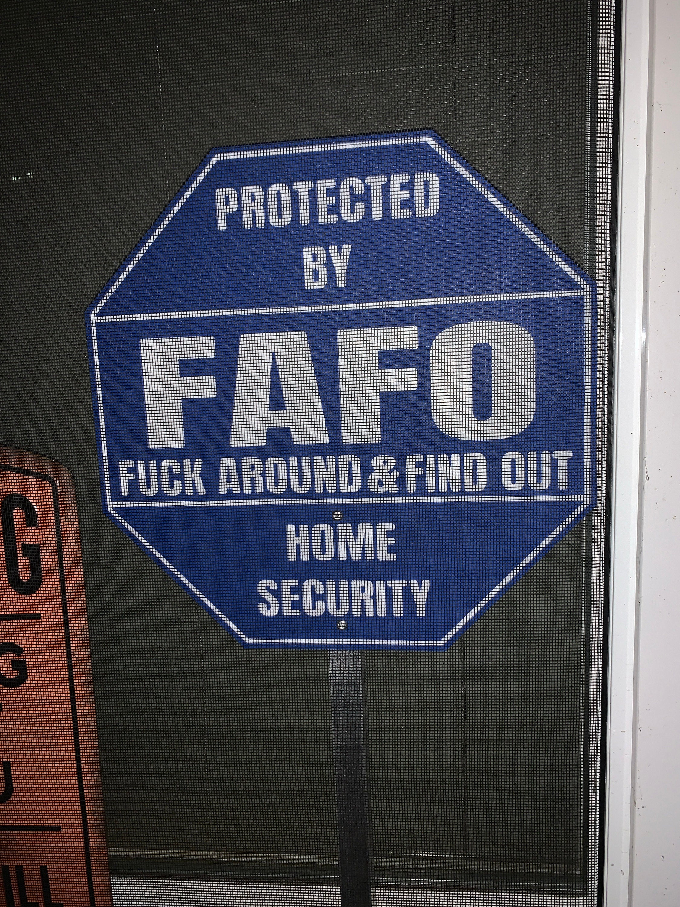 FAFO Home Security Sign