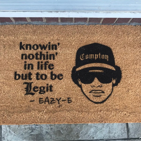 Knowin' Nothin' in Life but to Be Legit Doormat Rug, Custom Door Mat