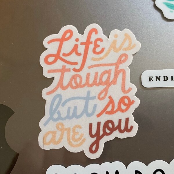 Inspirational Stickers | Life is Tough but so Are You | Vinyl Decal ...