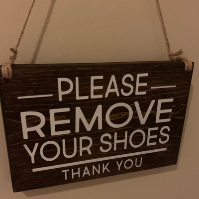 Please Remove Your Shoes Sign, Remove Shoes Sign, No Shoes Door Signs ...